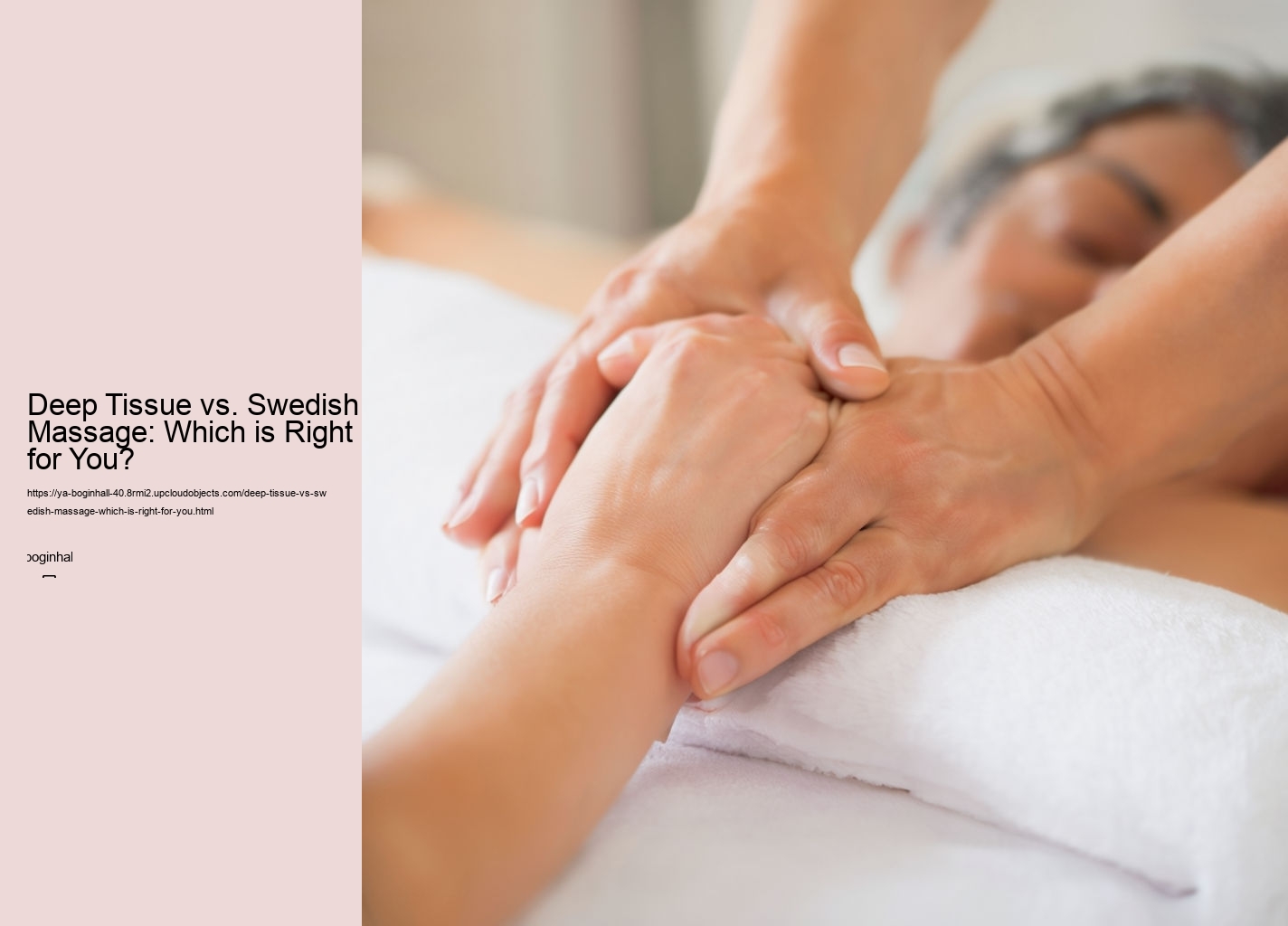 Deep Tissue vs. Swedish Massage: Which is Right for You?